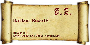 Baltes Rudolf névjegykártya